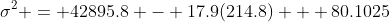 \sigma^2 = 42895.8 - 17.9(214.8) + 80.1025