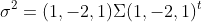 \sigma^2=(1,-2,1)\Sigma(1,-2,1)^t