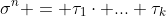 \sigma^n = \tau_1\cdot ... \tau_k