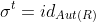 \sigma^t=id_{Aut(R)}