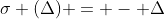 \sigma (\Delta) = - \Delta
