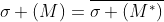 \sigma (M)=\overline{\sigma (M^*)}