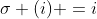 \sigma (i) =i