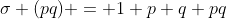 \sigma (pq) = 1+p+q+pq