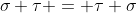 \sigma \tau = \tau \sigma