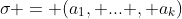 \sigma = (a_1, ... , a_k)