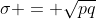 \sigma = \sqrt{pq}