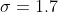 \sigma=1.7