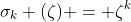 \sigma_k (\zeta) = \zeta^k