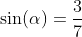 \sin(\alpha)=\frac{3}{7}