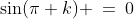 \sin(\pi k) \:=\:0