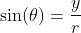 \sin(\theta)=\frac{y}{r}~\&~\cos(\theta)=\frac{x}{  r}