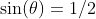 \sin(\theta)=1/2