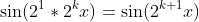 \sin(2^1*2^kx)=\sin(2^{k+1}x)