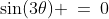 \sin(3\theta) \:=\:0