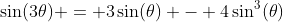 \sin(3\theta) = 3\sin(\theta) - 4\sin^3(\theta)