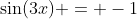 \sin(3x) = -1