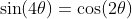 \sin(4\theta)=\cos(2\theta)