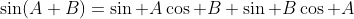 \sin(A+B)=\sin A\cos B+\sin B\cos A