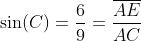 \sin(C)=\frac69=\frac{\overline{AE}}{AC}