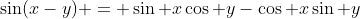 \sin(x-y) = \sin x\cos y-\cos x\sin y