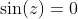 \sin(z)=0