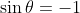 \sin\theta=-1