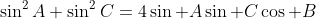 \sin^2A+\sin^2C=4\sin A\sin C\cos B