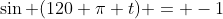 \sin (120 \pi t) = -1