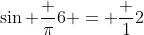 \sin \frac {\pi}6 = \frac 12