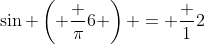 \sin \left( \frac {\pi}{6} \right) = \frac {1}{2}