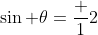 \sin \theta=\frac 12