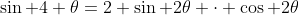 \sin 4 \theta=2 \sin 2\theta \cdot \cos 2\theta