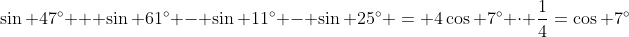 \sin 47^\circ + \sin 61^\circ - \sin 11^\circ - \sin 25^\circ = 4\cos 7^\circ \cdot \frac{1}{4}=\cos 7^\circ