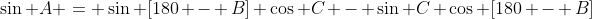 \sin A = \sin [180 - B] \cos C - \sin C \cos [180 - B]