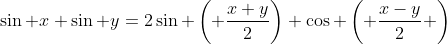 \sin x+\sin y=2\sin \left( \frac{x+y}{2}\right) \cos \left( \frac{x-y}{2} \right)