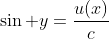 \sin y=\frac{u(x)}{c}