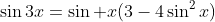 \sin3x=\sin x(3-4\sin^2x)