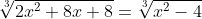 \sqrt[3]{2x^2+8x+8}=\sqrt[3]{x^2-4}