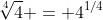 \sqrt[4]{4} = 4^{1/4}