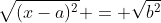 \sqrt{(x-a)^{2}} = \sqrt{b^{2}}