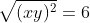 \sqrt{(xy)^2}=6