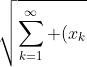 \sqrt{\sum_{k=1}^{\infty} (x_k)^2 }