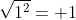 \sqrt{1^2}= 1