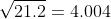 \sqrt{21.2}=4.004
