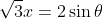\sqrt{3}x=2\sin\theta