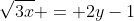 \sqrt{3x} = 2y-1
