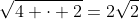\sqrt{4 \cdot 2}=2\sqrt{2}