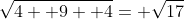 \sqrt{4+ 9+ 4}= \sqrt{17}