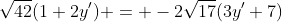 \sqrt{42}(1+2y') = -2\sqrt{17}(3y'+7)